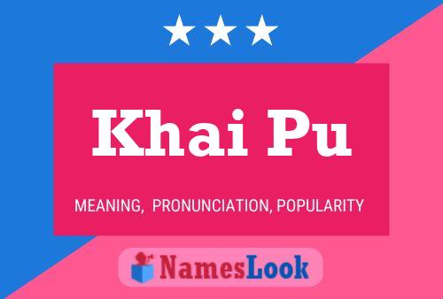 Khai Pu Name Poster