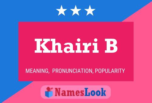 Khairi B Name Poster