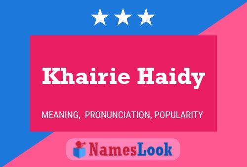 Khairie Haidy Name Poster