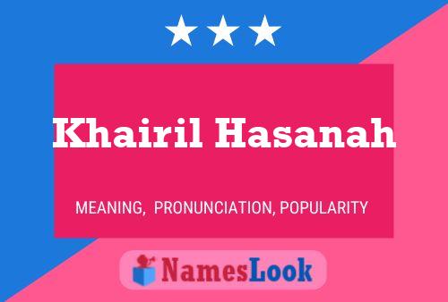 Khairil Hasanah Name Poster