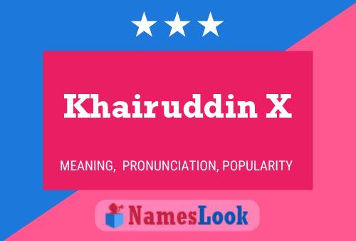 Khairuddin X Name Poster