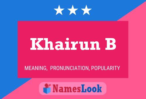 Khairun B Name Poster