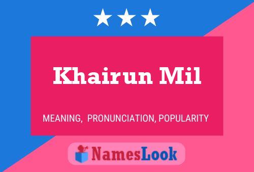 Khairun Mil Name Poster