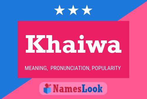 Khaiwa Name Poster