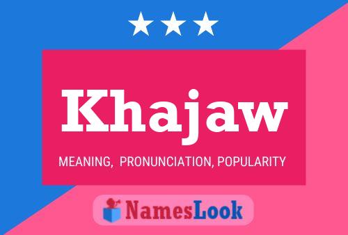 Khajaw Name Poster