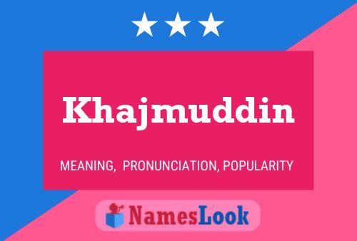 Khajmuddin Name Poster