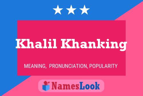 Khalil Khanking Name Poster