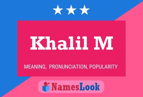 Khalil M Name Poster