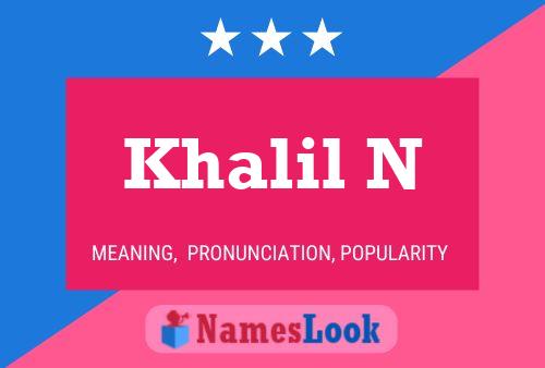 Khalil N Name Poster