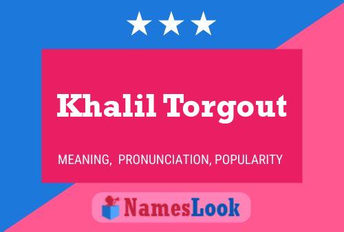 Khalil Torgout Name Poster