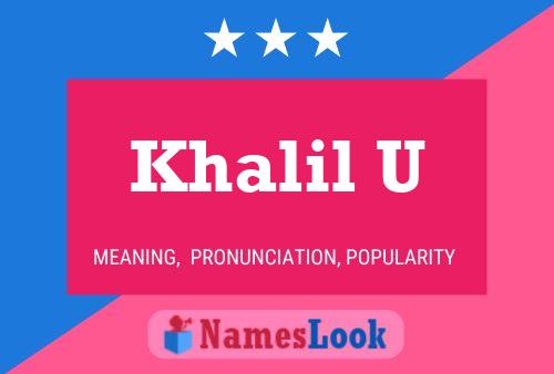 Khalil U Name Poster