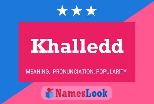 Khalledd Name Poster