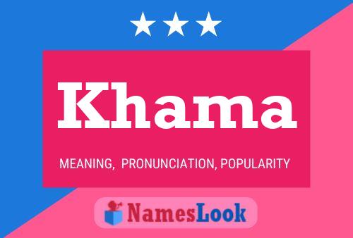 Khama Name Poster