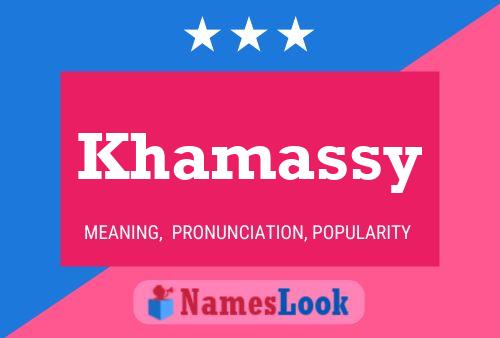 Khamassy Name Poster