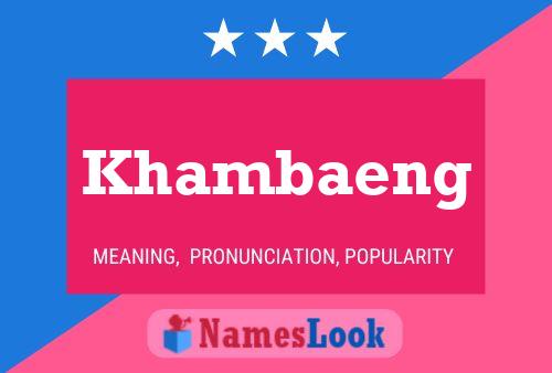 Khambaeng Name Poster