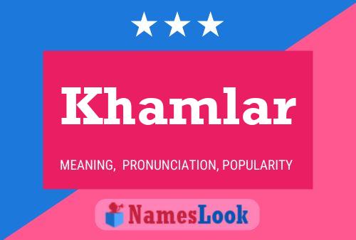 Khamlar Name Poster