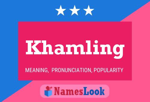 Khamling Name Poster