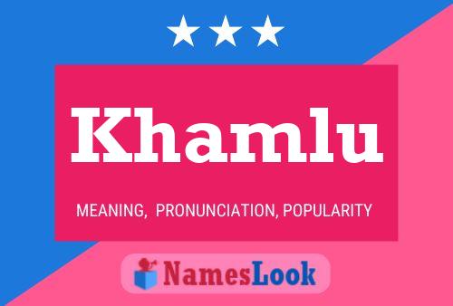 Khamlu Name Poster