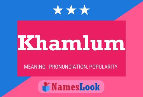 Khamlum Name Poster