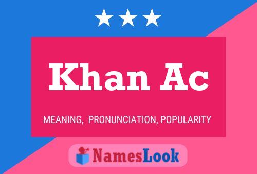 Khan Ac Name Poster