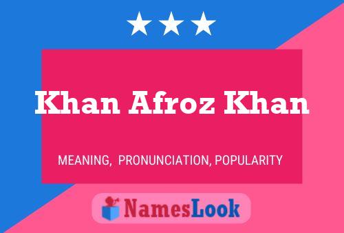 Khan Afroz Khan Name Poster