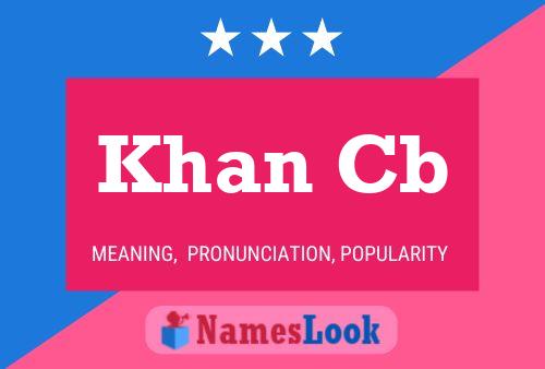 Khan Cb Name Poster