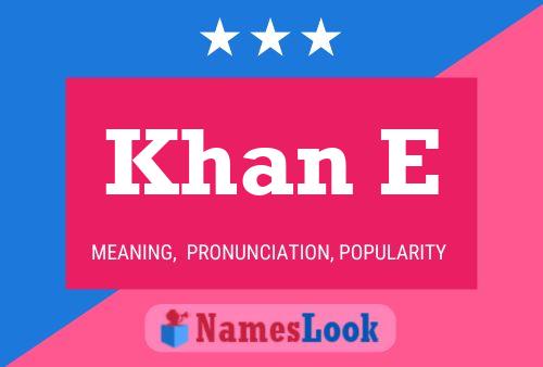 Khan E Name Poster