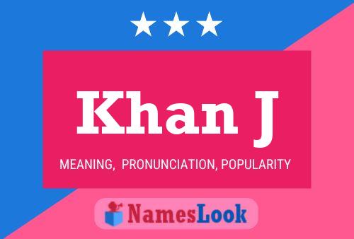 Khan J Name Poster