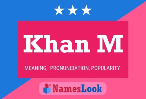 Khan M Name Poster