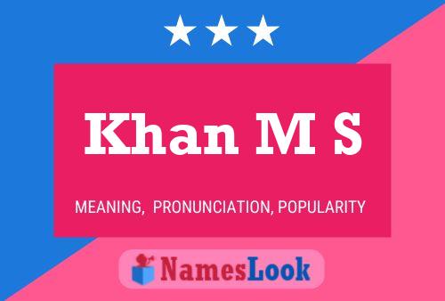 Khan M S Name Poster