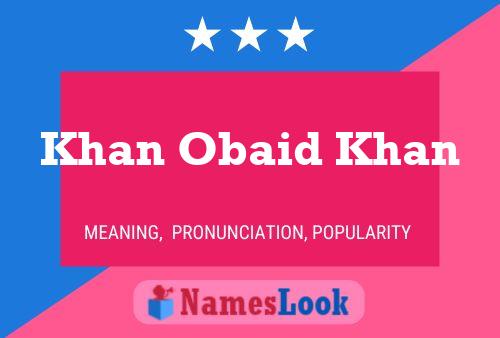 Khan Obaid Khan Name Poster