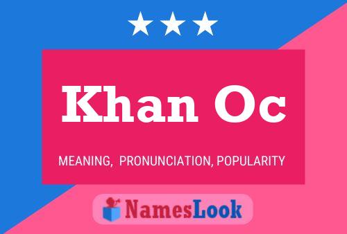 Khan Oc Name Poster