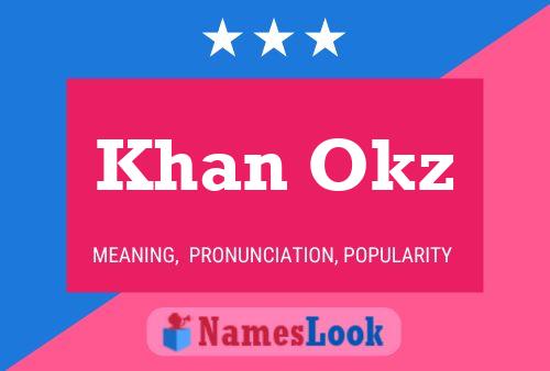 Khan Okz Name Poster