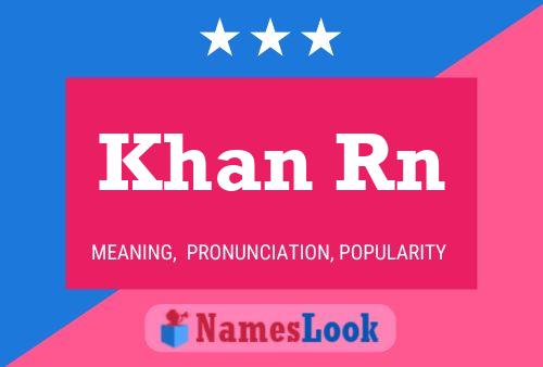 Khan Rn Name Poster