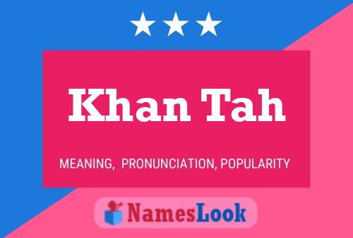 Khan Tah Name Poster