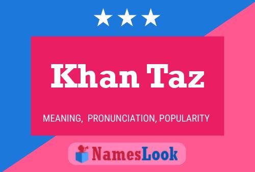 Khan Taz Name Poster