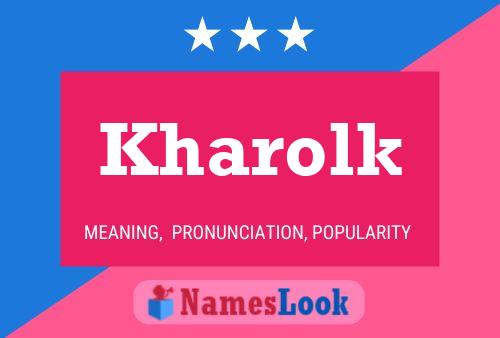 Kharolk Name Poster