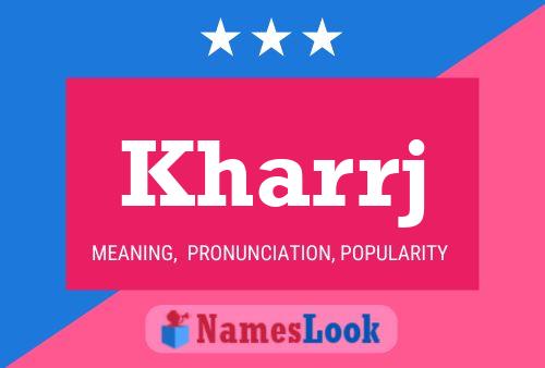 Kharrj Name Poster