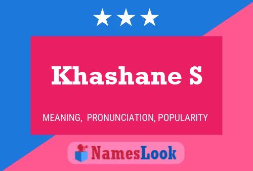 Khashane S Name Poster