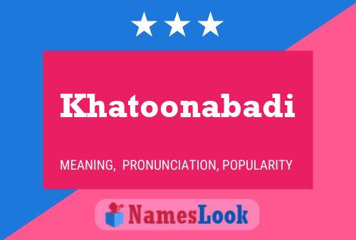 Khatoonabadi Name Poster