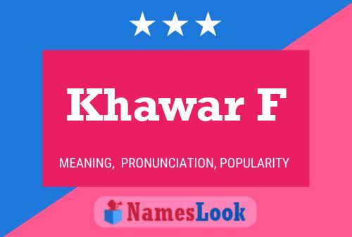 Khawar F Name Poster