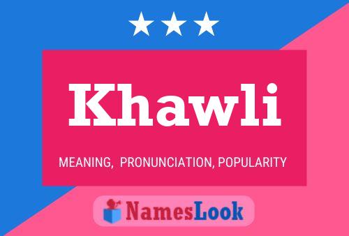 Khawli Name Poster