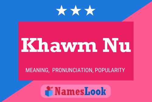 Khawm Nu Name Poster