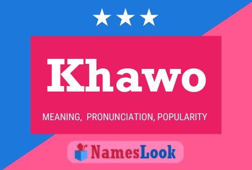 Khawo Name Poster