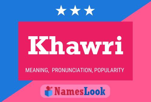 Khawri Name Poster