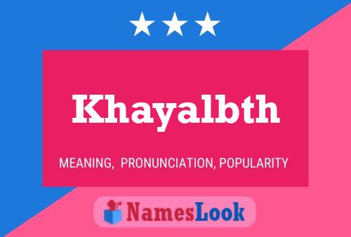 Khayalbth Name Poster