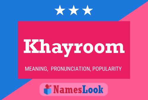 Khayroom Name Poster