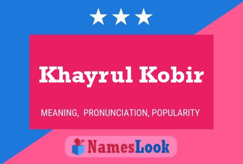 Khayrul Kobir Name Poster