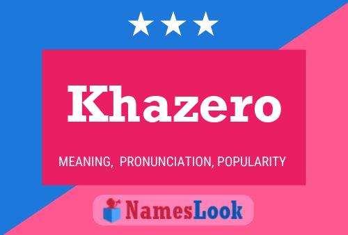 Khazero Name Poster