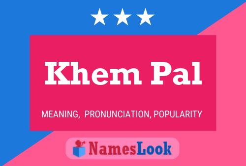 Khem Pal Name Poster